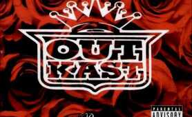 OutKast - Roses (Explicit Version)