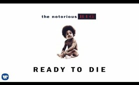 The Notorious B.I.G. - Ready to Die (Official Audio)