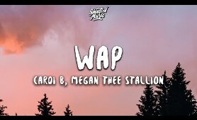 Cardi B - WAP ft. Megan Thee Stallion (Lyrics)