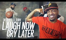 Drake - Laugh Now Cry Later (Official Music Video) ft. Lil Durk (REACTION!!!)