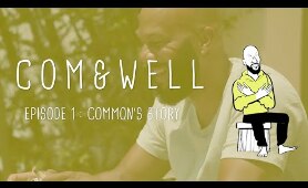 Com + Well: Introduction